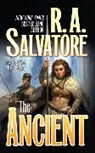 R A Salvatore, R. A. Salvatore - The Ancient