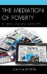 Joanna Redden - Mediating Poverty the News Digcb