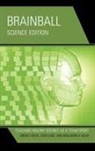 Benjamin H. Kolis, Mickey Kolis, Mickey Lenz Kolis, Kolis Benjamin H., Todd Lenz, Lenz Todd - Brainball