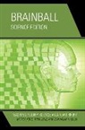 Benjamin H. Kolis, Mickey Kolis, Mickey Lenz Kolis, Kolis Benjamin H., Todd Lenz, Lenz Todd - Brainball