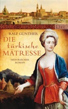 Günther, Ralf Günther - Die türkische Mätresse