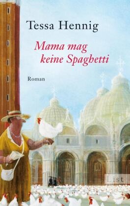  HENNIG, Tessa Hennig - Mama mag keine Spaghetti - Roman