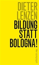 Dieter Lenzen - Bildung statt Bologna!