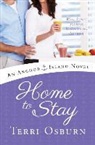 Terri Osburn, Amy Rubinate - Home to Stay