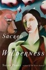 Susan Power - Sacred Wilderness