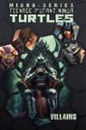 Paul Allor, Ben Bates, Erik Burnham, Mike Costa, Dan Duncan, Ben Epstein... - Teenage Mutant Ninja Turtles: Villains Micro-Series Volume 2