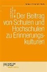 Pete Gautschi, Peter Gautschi, Sommer Häller, Barbara Sommer Häller - Der Beitrag von Schulen und Hochschulen zu Erinnerungskulturen