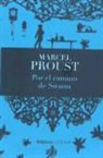 Marcel Proust - Por el camino de Swann