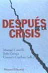 Joao Caraça, Gustavo Cardoso, Manuel Castells - Después de la crisis