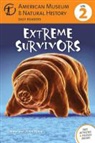 American Museum of Natural History, Connie Roop, Connie Roop Roop, Connie/ Roop Roop, Peter Roop - Extreme Survivors