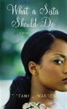 Tiffany L. Warren - What a Sista Should Do