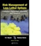 Thomas Burns, Thomas (CRT Less Lethal Inc. Burns, Burns Thomas, R. T. Wyant, R.T. Wyant, R.t. (Crt Less Lethal Wyant... - Risk Management of Less Lethal Options