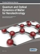 Putz, Mihai V. Putz - Quantum and Optical Dynamics of Matter for Nanotechnology