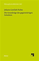 Johann G Fichte, Johann G. Fichte, Johann G.                      10000002125 Fichte, Johann Gottlieb Fichte - Die Grundzüge des gegenwärtigen Zeitalters