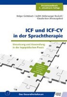 Grötzbac, Holge Grötzbach, Holger Grötzbach, Judit Hollenweger Haskell, Judith Hollenweger Haskell, Ive... - ICF und ICF-CY in der Sprachtherapie