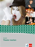 Volker List - Kursbuch Theater machen
