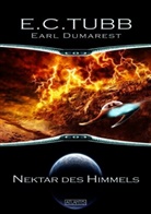 E. C. Tub, E. C. Tubb, Timo Kümmel - Earl Dumarest - Nektar des Himmels