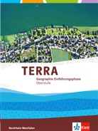 TERRA Erdkunde, Ausgabe Nordrhein-Westfalen, Gymnasium, Neubearbeitung (2008): TERRA Geographie Einführungsphase. Ausgabe für Nordrhein-Westfalen