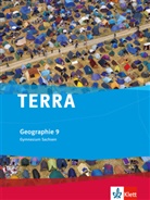 Egbert (Dr. Brodengeier, Egbert (Dr.) Brodengeier, Kathri Eger, Kathrin Eger, Fri Glanz - TERRA Geographie, Ausgabe Gymnasium Sachsen: TERRA Geographie 9. Ausgabe Sachsen Gymnasium