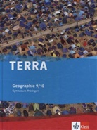 Andrea John, Andreas John, Christin Meinert, Christine Meinert, Karl-H Schambach - TERRA Geographie, Ausgabe Gymnasium Thüringen (2012): TERRA Geographie 9/10. Ausgabe Thüringen Gymnasium