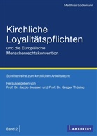 Matthias Lodemann, Matthias (Dr.) Lodemann, Jousse, Joussen, Jaco Joussen, Jacob Joussen... - Kirchliche Loyalitätspflichten und die Europäische Menschenrechtskonvention