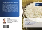 Sandee Kaur, Sandeep Kaur, Harinder Oberoi, Rajpa Phutela, Rajpal Phutela - Rice vinegar fermentation & DNA fingerprinting of microorganisms