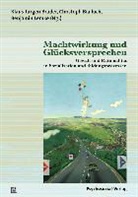 Christop Bialluch, Christoph Bialluch, Klaus-Jürgen Bruder, Lemke, Benjamin Lemke - Machtwirkung und Glücksversprechen