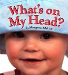 Margaret Miller, Margaret Miller, Margaret Miller - What's on My Head?