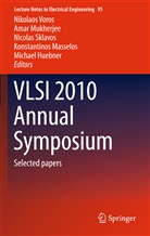 Michael Huebner, Konstantinos Masselos, Ama Mukherjee, Amar Mukherjee, Nicolas Sklavos, Nicolas Sklavos et al... - VLSI 2010 Annual Symposium