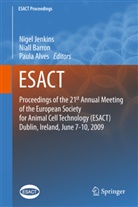 Paula Alves, Nial Barron, Niall Barron, Nigel Jenkins - Proceedings of the 21st Annual Meeting of the European Society for Animal Cell Technology (ESACT), Dublin, Ireland, June 7-10, 2009
