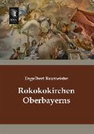 Engelbert Baumeister - Rokokokirchen Oberbayerns