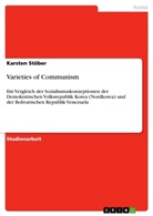 Karsten Stöber - Varieties of Communism