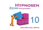I M Simon, I. M. Simon, Ingo Michael Simon - Zehn Hypnosen. Band 10