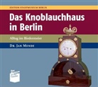 Jan Mende, Franziska Nentwig - Das Knoblauchhaus Berlin