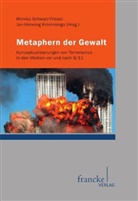 Jan-Henning Kromminga, Monika Schwarz-Friesel, Monika Kromminga Schwarz-Friesel, Jan-Hennin Kromminga, Jan-Henning Kromminga, Monika Schwarz-Friesel - Metaphern der Gewalt