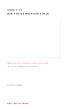 Doug Rice, Uli Cluss, Jean-Baptiste Joly, Akademi Schloss Solitude  Stuttgart - Das Heilige Buch der Stille