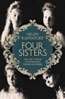 Helen Rappaport - Four Sisters: The Lost Lives of the Romanov Grand Duchesses