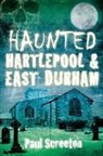 Paul Screeton - Haunted Hartlepool and East Durham