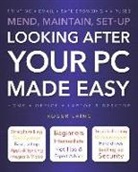 Roger Laing - Looking After Your PC Made Easy
