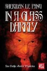 Sheridan Le Fanu, Sheridan Le Fanu - In a Glass Darkly