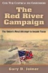 Gary D. Joiner - The Red River Campaign