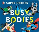 David Bar Katz, Downtown Bookworks - DC Super Heroes: Busy Bodies, 7