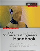 Graham Bath, Graham Bath &amp; Judy McKay, Judy Mckay - Software Test Engineer''s Handbook, 2nd Edition