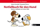 Grunde, Hein Grundel, Heinz Grundel, Piturru, Pasquale Piturru, Pasquale (Dr) Piturru - Notfallbuch für den Hund
