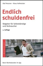 Klaus Hofmeister, Olaf Messner - Endlich schuldenfrei