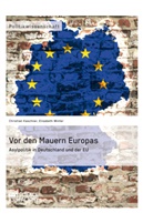 Christia Kaschner, Christian Kaschner, Elisabeth Winter - Vor den Mauern Europas