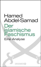 Abdel-Samad, Hamed Abdel-Samad - Der islamische Faschismus