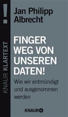 Jan P Albrecht, Jan Philipp Albrecht - Finger weg von unseren Daten!