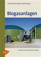Uw Görisch, Uwe Görisch, Markus Helm, Görisc, Görisch, Uwe Görisch... - Biogasanlagen