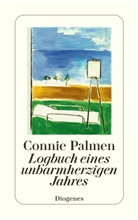 Connie Palmen - Logbuch eines unbarmherzigen Jahres